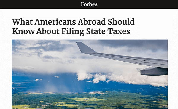 Forbes | What Americans Abroad Should Know About Filing State Taxes