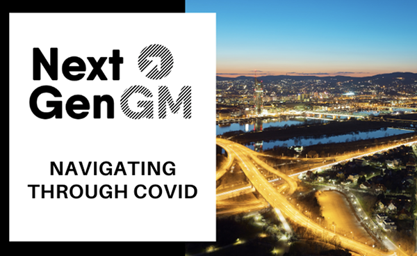 NextGenGM | Navigating through COVID